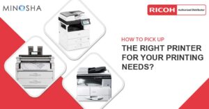 How to Pick Up The Right Printer for Your Printing Needs