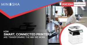 How Smart, Connected Printers Are Transforming The Way We Work