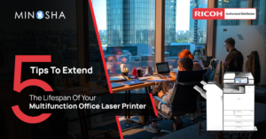 5 Tips To Extend The Lifespan Of Your Multifunction Office Laser Printer