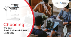 Choosing The Best Small Business Printers Made Easy