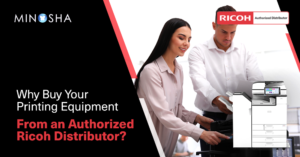 Why Buy Your Printing Equipment From an Authorized Ricoh Distributor?