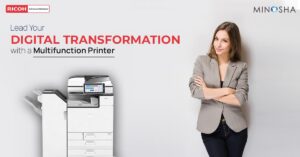 Lead Your Digital Transformation With a Multifunction Printer