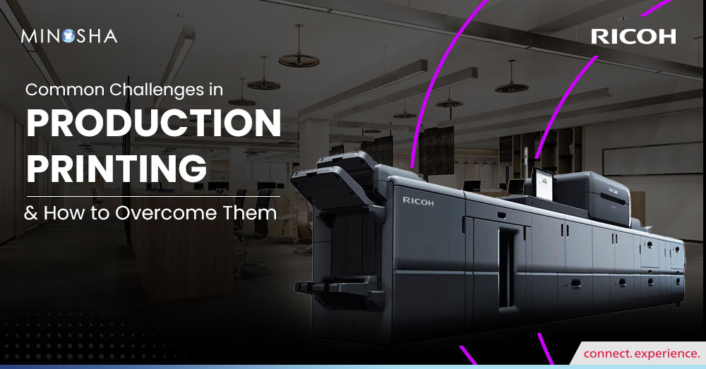 Common Challenges in Production Printing and How to Overcome Them