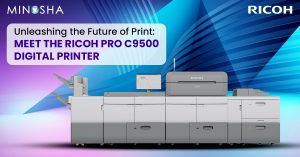 Unleashing the Future of Print: Meet the RICOH Pro C9500 Digital Printer