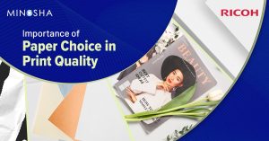 Importance of Paper Choice in Print Quality