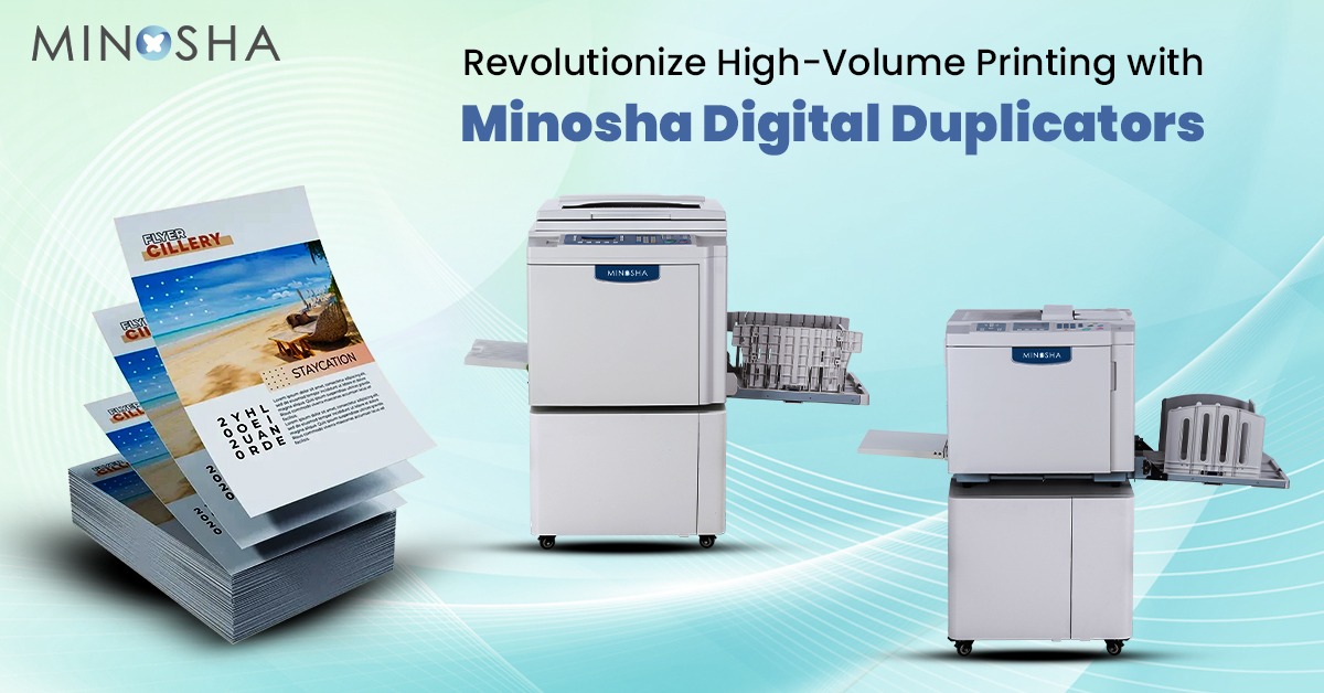 Revolutionize High-Volume Printing with Minosha Digital Duplicators