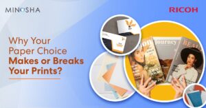 Why Your Paper Choice Makes or Breaks Your Prints?