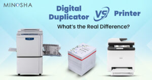 Digital Duplicator vs Printer: What’s the Real Difference?